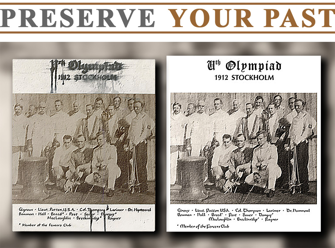 Restoration of a faded, water damaged, and ink stained photograph of the United States Fencing Team at the 1912 Olympic Games was commissioned by the famous New York Fencing Club. Second flom the left is future General George S. Patton